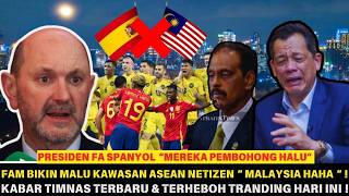 Download Lagu FAM Malaysia MALU BANGET😧Spanyol Konfirmasi gak ada ACC laga uji coba, \ MP3
