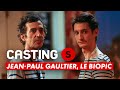 Castings  jeanpaul gaultier le biopic