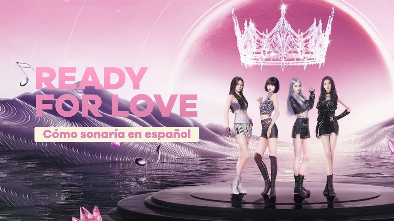 Ready For Love - BLACKPINK Cover Español