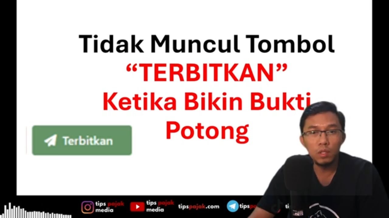 Solusi Tidak Muncul Tombol TERBITKAN Ketika Akan Buat Bukti Potong di Coretax