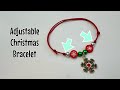 Simple Christmas bracelets! How to make adjustable sliding knot bracelets - beautiful Xmas design 🎄