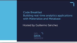 Code Breakfast: Materialize with Metabase to implement real-time dashboards