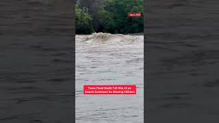 Texas Flood Death Toll Hits 43 as Search Continues for Missing Children