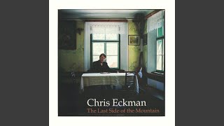 Video thumbnail of "Chris Eckman - Eyes"