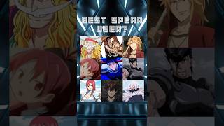 The Best Spear User Is