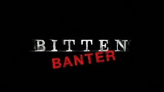 Bitten Banter 2 (rus sub)