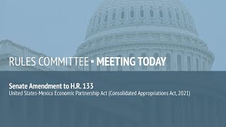 Rules Committee Meeting on Senate Amendment to H.R. 133