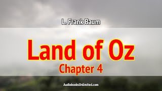 The Marvelous Land of Oz Audiobook Chapter 4