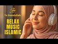 Islamic Music محمد يا رسول الله , relaxing and peaceful is suitable for relaxing the mind.