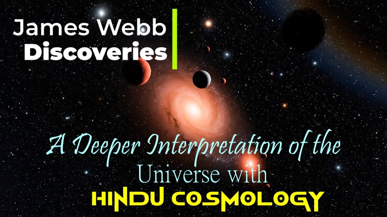Ancient Hindu Scriptures predicted the Multiverse? James Webb Telescope’s Shocking Proof