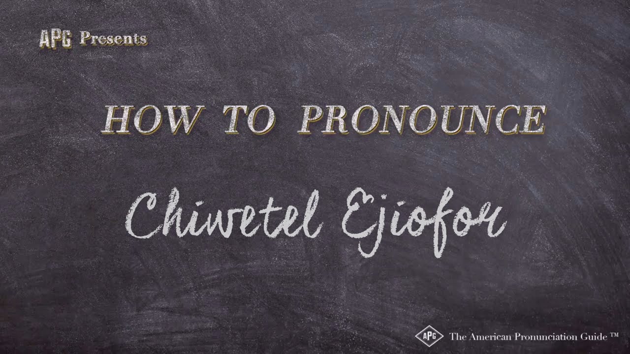 How To Pronounce Chiwetel Ejiofor (Real Life Examples!)