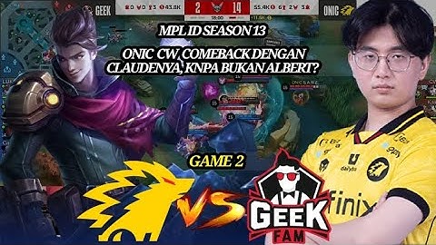 ONIC ESPORTS VS GEEK FAM MPL ID S13 | GAME 2 ONIC VS GEEK