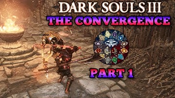 Dark Souls 3: The Convergence Mod 2.1 Is Amazing!! - New Weapons, Spells And More!