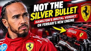 Not The Silver Bullet — Hamilton's Brutal Verdict On Ferrari's New Engine