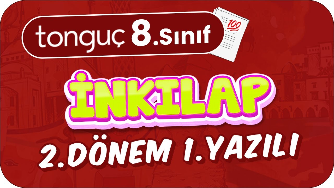 8.Sınıf İnkılap 2.Dönem 1.Yazılıya Hazırlık 📑 #2024