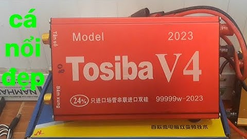 máy kích cá Tosiba V4 bản chính hãng đã nâng cấp, bao cá nổi đẹp.LH: 0988.557.300 ➡️ zalo