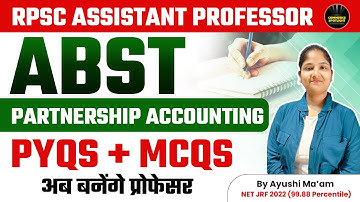 RPSC Assistant Professor 2023 | ABST Partnership Accounting (PYQs & MCQs) Ayushi Ma