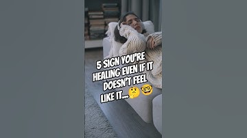 5 Signs You’re Healing Even If It Doesn’t Feel Like It... #shorts #selfimprovement  #healing #mental