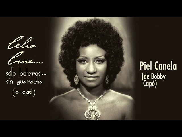 Celia Cruz - Piel Canela