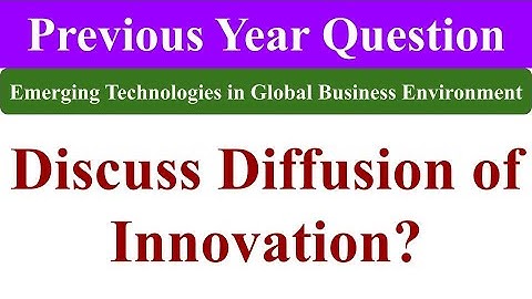 Diffusion of Innovation, emerging technologies in global, aktu mba previous year question paper