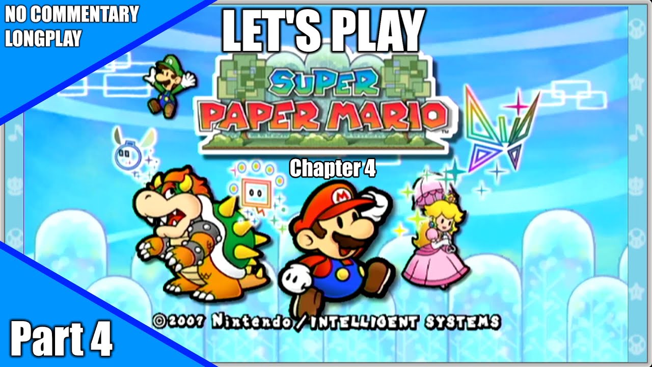 Let's play Super Paper Mario - Part 4 (Chapter 4) [No Commentary]