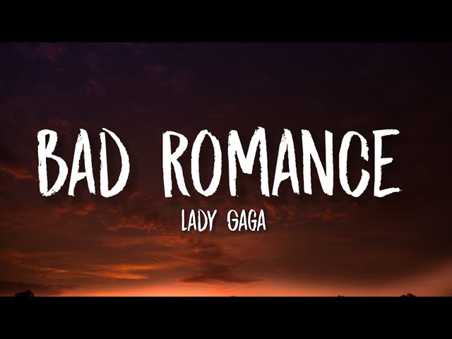 Lady Gaga - Bad Romance (TikTok, sped up) [Lyrics] | I want your love, and I want your revenge class=
