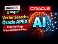 Oracle APEX + AI - Semantic Search🔥Build Vector Search in Oracle APEX using 26ai (End-to-End Guide)