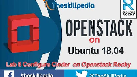 openstack tutorial Lab 8 Configure Cinder  on Openstack Rocky Ubuntu 18