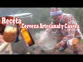 COMO HACER CERVEZA ARTESANAL EN CAMPO - CHOLO AQUILES