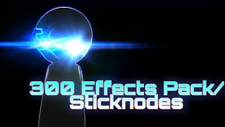 300 Subscribers Effects/BG Pack| Sticknodes| Effects and Backgrounds Giveaway