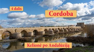 Kelionė po Andalūziją. Cordoba. 4 dalis