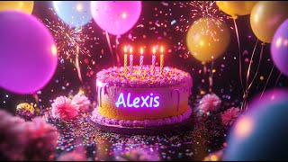 Happy Birthday Alexis - DJ Remix Celebration & Birthday Greetings