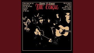 Video thumbnail of "The Coral - Put the Sun Back"