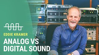 Analog Perspective on Digital Sound w/ Rock Legend Eddie Kramer