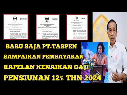 BARU SAJA TASPEN SAMPAIKAN PEMBAYARAN RAPELAN KENAIKAN GAJI PENSIUNAN 12% TAHUN 2024