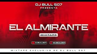 @djbull507 -- El Almirante MIXTAPE