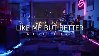 Arc North - Like Me But Better (ft. Next to Neon) // NIGHTCORE [AmeGo Free Release] Resimi