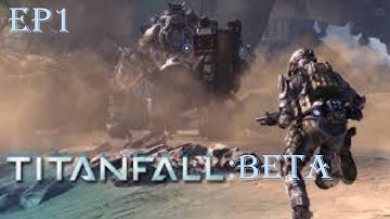 Titanfall Beta - Part 1 (Let