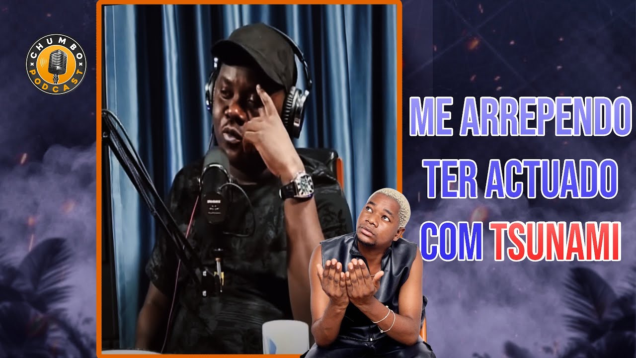FILHO DO ZUA: ME ARREPENDO DE ACTUAR COM TSHUNAMI