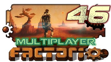 AAA Factorio 46 *Multiplayer* - The Final Countdown