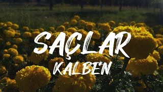 Kalben - Saçlar (Sözleri/Lyrics) Her yerde be saçlar Resimi