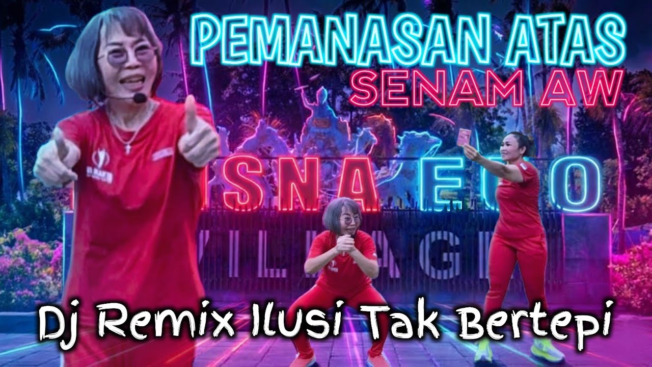 GERAKAN PEMANASAN ATAS Senam AW Dj Remix Ilusi Tak Bertepi⁉️ Umur Boleh Tua tapi Semangat Luar Biasa