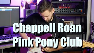 Chappell Roan - Pink Pony Club Guitar cover