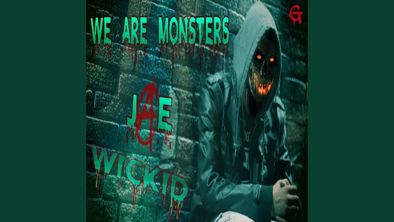We Are Monsters