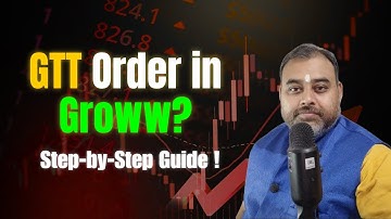 How to Create GTT (Good Till Triggered) Order in Groww App? 🔥 Step-by-Step Guide for Beginners!