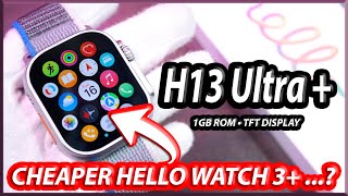 H13 Ultra Plus Smartwatch Full Review | TFT, 1GB Rom & More | Cheaper Hello Watch 3  Version! 🔥