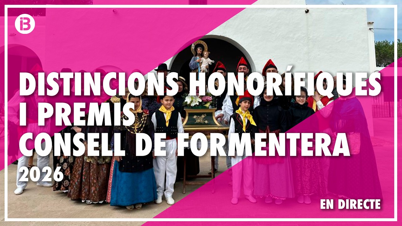 DISTINCIONS HONORÍFIQUES I PREMIS CONSELL DE FORMENTERA 2026