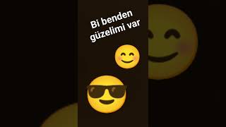 Benden Güzeli Mi Var?