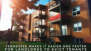 Tennessee Makes It Easier And Faster For Landlords To Evict Tenants