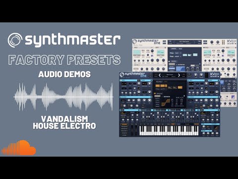 SynthMaster One Vandalism House Electro EDM factory presets